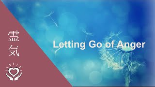 Reiki for Letting Go of Anger  Energy Healing [upl. by Odla]