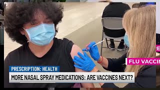 More nasal sprays Are vaccines next [upl. by Sirromed721]