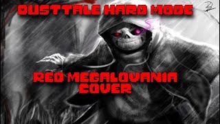 Dusttale HARDMODE  Red Megalovania Cover [upl. by Ailahk337]