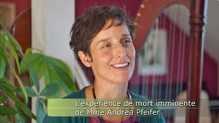 L’expérience de mort imminente de Mme Andrea Pfeifer [upl. by Ymmas42]