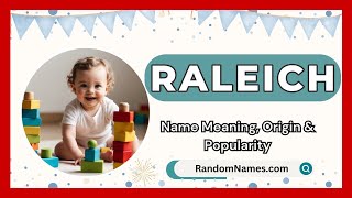 Raleich  Baby Boy Name Meaning Origin amp Popularity  RandomNamescom [upl. by Nahttam]