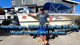 SEAFLO Series 55 Raw Water Pump install and review [upl. by Adnilym692]