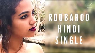 Roobaroo Hindi Full Video  RP Patnaik  Manisha Eerabathini  Poojan Kohli [upl. by Sirmons]