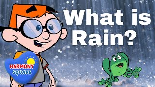 What is Rain  Bailey and the Rainstorm  Harmony Square Learning [upl. by Azirb]