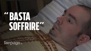 Suicidio assistito Fabio sceglie la morte con sedazione profonda quotNessuna paura non vedo loraquot [upl. by Kermie]