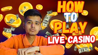 How to Play Live Casino in India 2024 [upl. by Chara271]