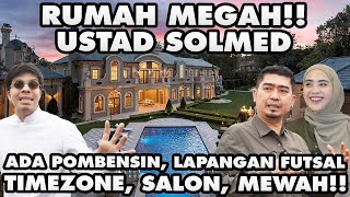 RUMAH BARU USTAD SOLMED Ada Pombensin Timezone Salon Mewah [upl. by Bekah221]