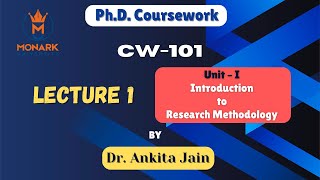 Lecture 1  CW 101  Introduction to Research Methodology phd researchmethodology [upl. by Amieva]