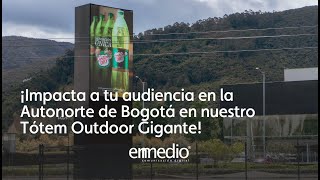 ¡Impacta a tu audiencia en la Autonorte de Bogotá en nuestro Tótem Outdoor Gigante [upl. by Marigold]