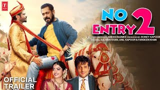 No Entry 2 Official Trailer  Official Update  Salman Khan  Anil Kapoor  Anees Bazmee  Boney K [upl. by Arikaahs906]