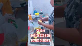 Coxa e sobrecoxa simples com batata [upl. by Nosaj]