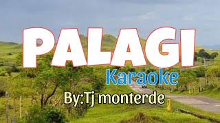 PALAGI byTJ monterde karaoke [upl. by Venezia853]