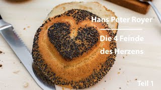 Die vier Feinde des Herzens 16 Hans Peter Royer [upl. by Neelik]