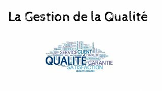 La Gestion de la Qualité [upl. by Nolyad]