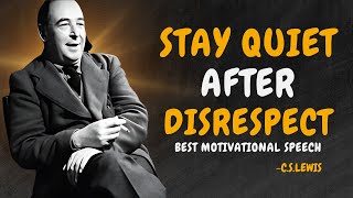 REAL TRUTH OF BEING SILENT  CS Lewis Motivation [upl. by Duffy]