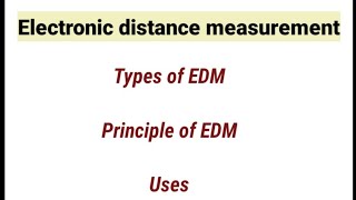 electronic distance measurement  types of EDM  principle of EDM usessurveyingcivil engineering [upl. by Ahtelra169]