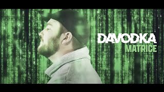 Davodka  Matrice CLIP OFFICIEL [upl. by Ainwat]