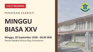 MISA MINGGU BIASA XXV  Mgr Christophorus Tri Harsono  Minggu 20 September 2020  0800 WIB [upl. by Faletti]