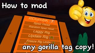 How to mod in any gorilla tag copy [upl. by Eilata138]