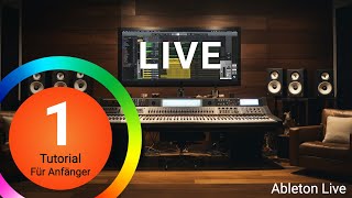 Ableton Live 11 Tutorial 1 Einstieg für Anfänger [upl. by Herbst]