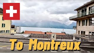 Driving in Switzerland from Blonay  SaintLégier to Montreux with a walking tour on May 2023 [upl. by Rori]