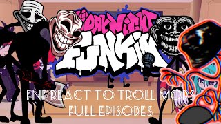 FNF react to Vs Trolls mods FULL EPISODES  Friday Night Funkin [upl. by Jeunesse]