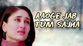 Aaoge Jab Tum Sajna Lyrics  Jab We Met [upl. by Montana]