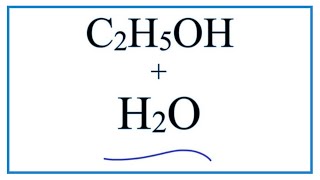 C2H5OH  H2O Ethanol  Water [upl. by Akinnor]