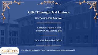 GHC Through Oral History Naima Atalla [upl. by Farnham]