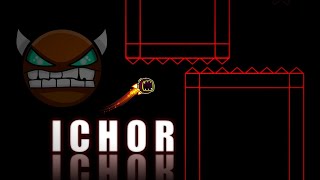 Ichor  Geometry Dash 22 [upl. by Pryce]