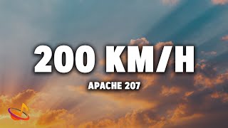 Apache 207  200 kmh Lyrics [upl. by Noll]