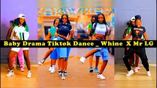 Viral Baby Drama Whine TikTok Dance Challenge X Mr LG  Part2 [upl. by Neelahs]