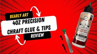 Bearly Art 4 0z Precision Craft Glue Review [upl. by Loftis]