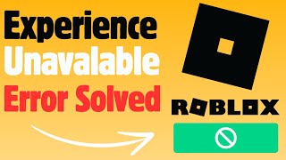 Fix Roblox quotThis Experience is Unavailable Due to Your Account Settingsquot Error [upl. by Eimot]