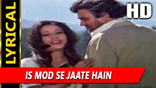 Is Mod Se Jaate Hain With Lyrics  आँधी  लता मंगेशकर किशोर कुमार  Sanjeev Kumar Suchitra Sen [upl. by Eirrok]