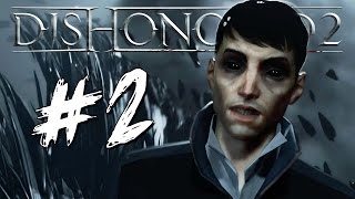 Dishonored 2  КОРОЛЕВСКИЙ УБИЙЦА 2 [upl. by Elohcan]