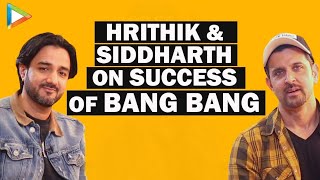 Hrithik Roshan Siddharth Anand exclusive on Bang Bang Success [upl. by Lymann]