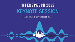 INTERSPEECH 2022 Keynote Session 3 by Rupal Patel [upl. by Nancee]