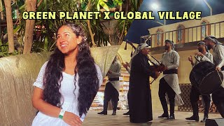 DUBAI VLOGS EP 3 GREEN PLANET X GLOBAL VILLAGE MUST SEE PLACES IN DUBAI DRDIVMENONA [upl. by Fenelia]