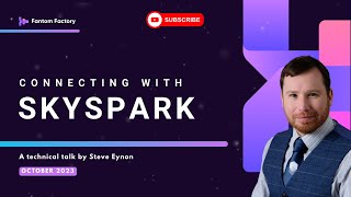 CONNECTING WITH SKYSPARK  tips on building SkySpark connectors with Steve Eynon [upl. by Annailuj]