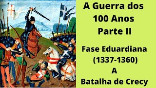 100 Anos  A Batalha de Crécy  1346 [upl. by Okeim]