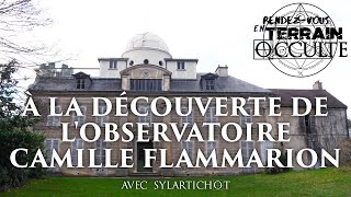 LObservatoire Camille Flammarion avec Sylartichot  RDVTO 1 [upl. by Llerreg261]