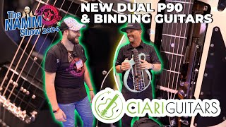 Ciari Guitars reveals new Dual P90 amp Binding guitars  NAMM SHOW 2024 [upl. by Atalya]