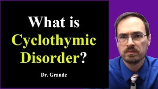 What is Cyclothymic Disorder [upl. by Mikal752]