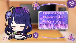 Hashiras react to fyn as Raiden Shogun [upl. by Ancell]