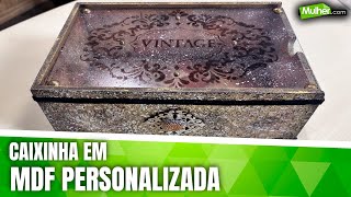 Como fazer Caixa em mdf com efeito rústico vintage [upl. by Garzon]