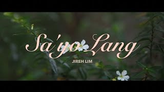 Jireh Lim  Sayo Lang Lyric Video [upl. by Dorcea]