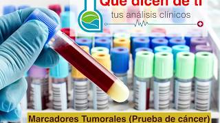 Marcadores tumorales  pruebas de cáncer [upl. by Gyimah]