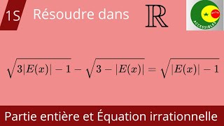 Partie entière et Équation irrationnelle [upl. by Greeson]