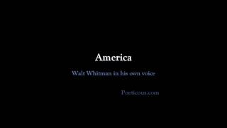 Walt Whitman in his own voice America [upl. by Fortna]